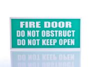 Picture of Fire Door Do Not Obstruct Do Not Keep Open  Sign - Green